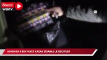 Adana'da 8 bin paket kaçak sigara ele geçirildi