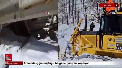 Artvin’de çığın düştüğü bölgede çalışma yapılıyor