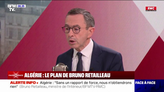 France-Algérie: Sans un rapport de force, nous n'obtiendrons rien de ce pays, assure Bruno Retailleau