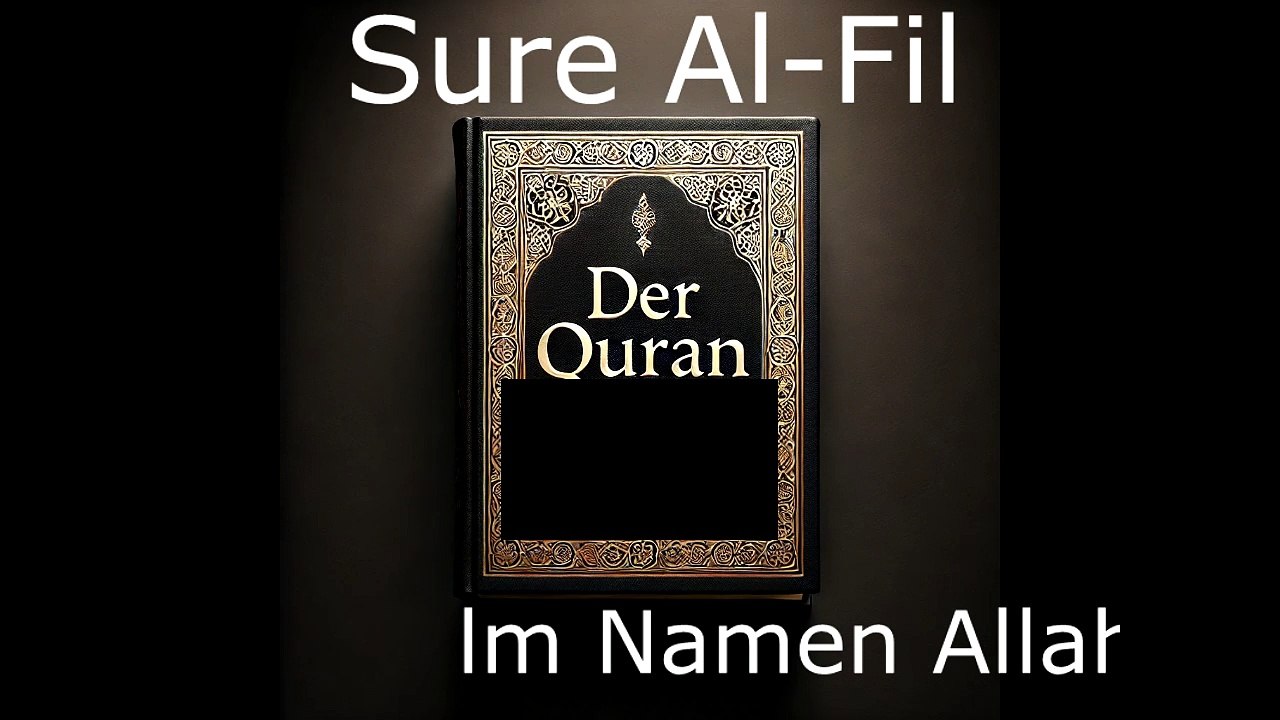 Der Quran auf Deutsch-Sure Al-Fil (105)