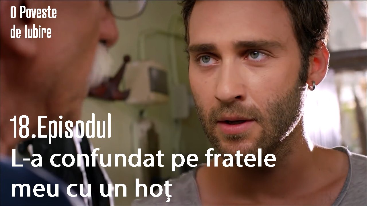 L-a confundat pe fratele meu cu un hoț - O Poveste de Lubire