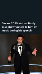 Oscars 2025: Adrien Brody tells Academy to cut music during his speech