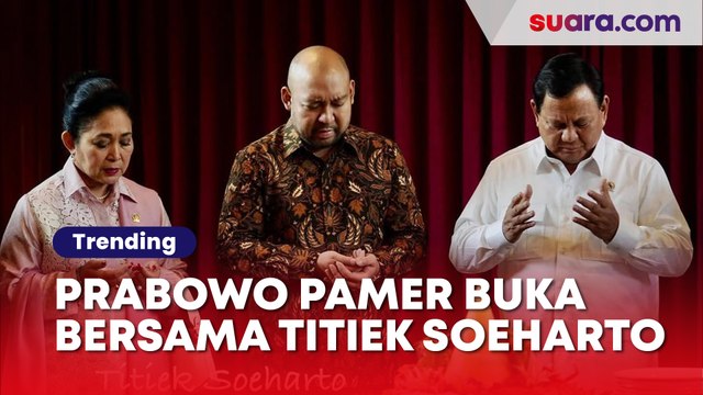 Prabowo Pamer Momen Buka Bersama Titiek Soeharto, Menu di Meja Jadi Sorotan