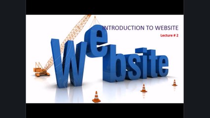 Introduction to Website Designing and Development Lecture-2
