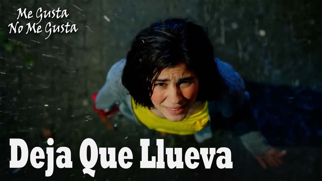 Deja Que Llueva