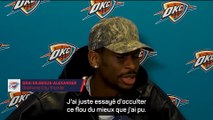 OKC - Gilgeous-Alexander : ''Je ne sais pas, c'était flou''