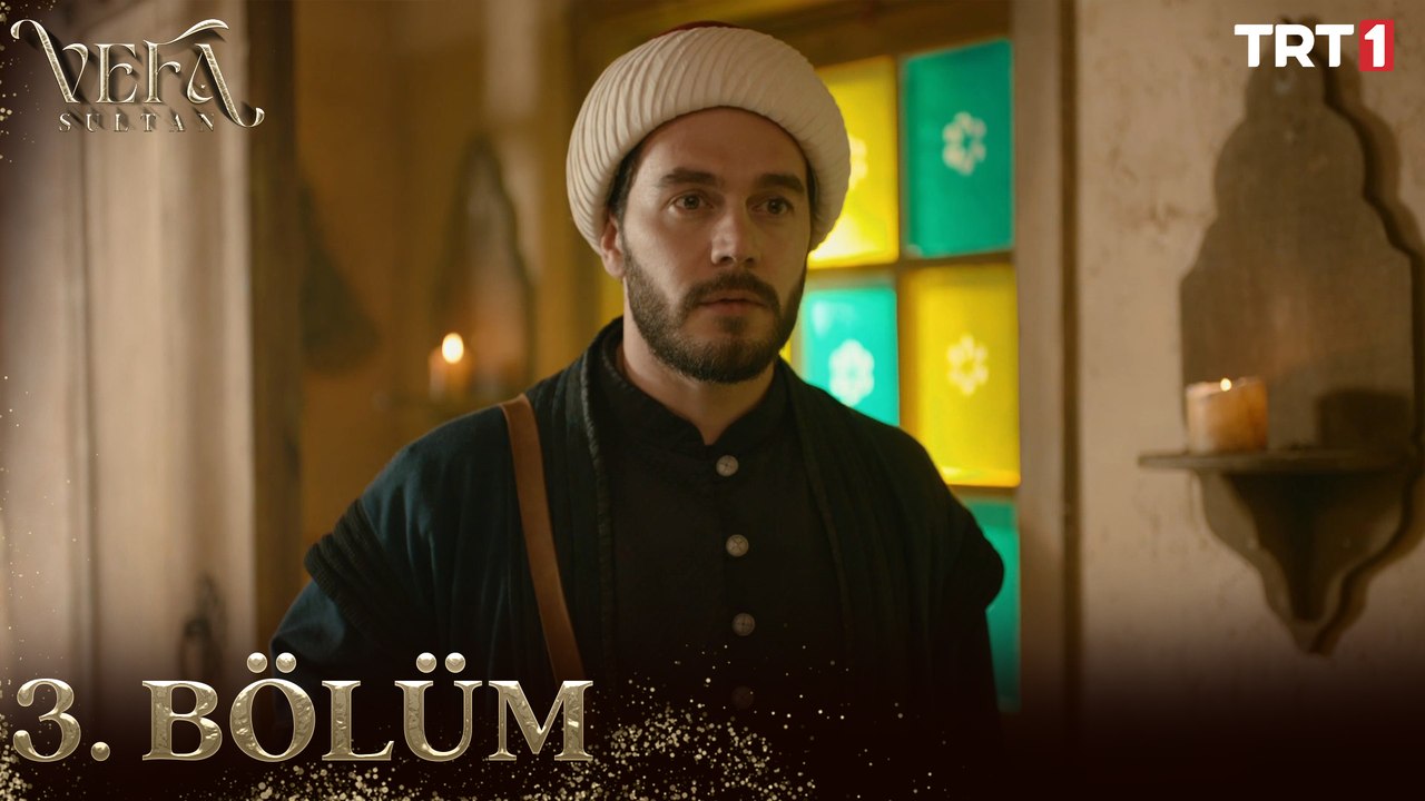 Vefa Sultan 3. Bölüm