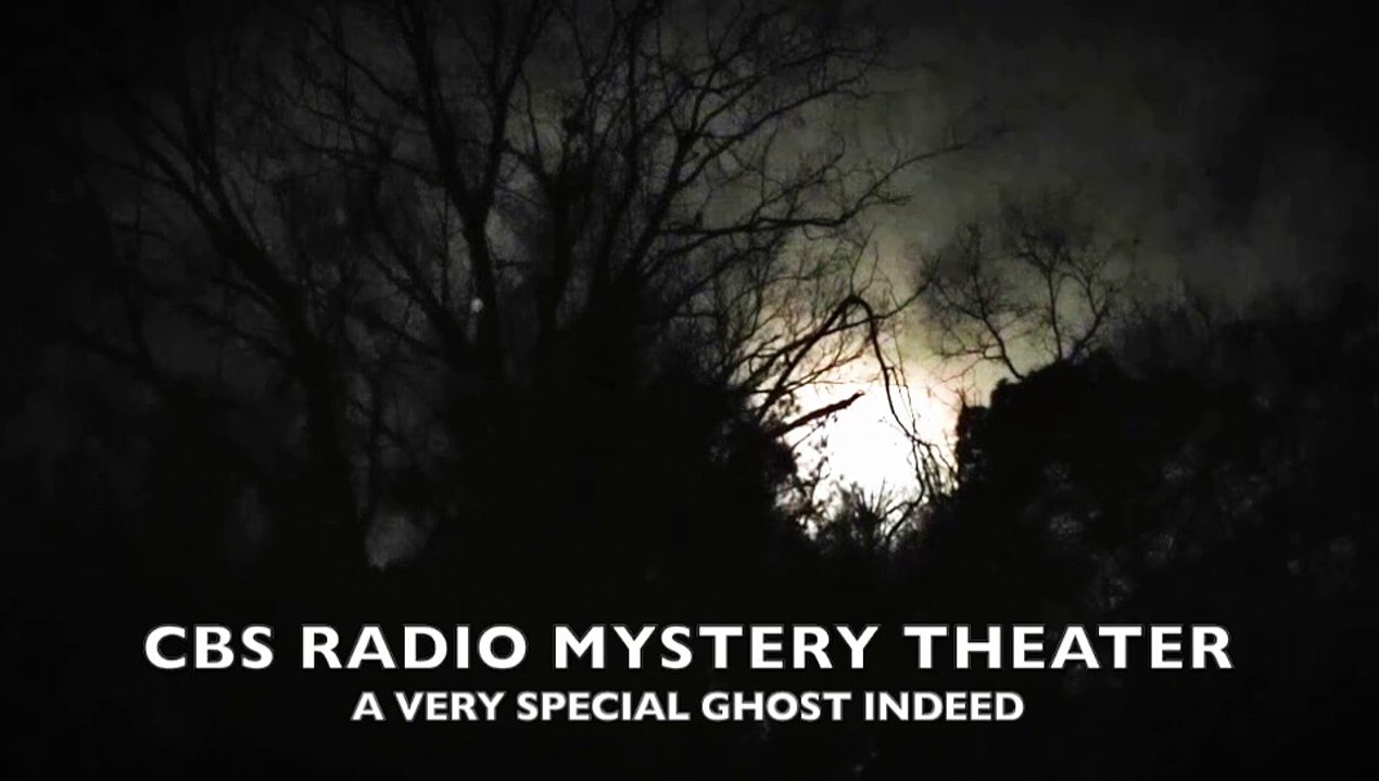 Midnight Mysteries - A Very Special Ghost Indeed (CBS Radio Mystery Theater)