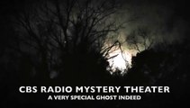 Midnight Mysteries - A Very Special Ghost Indeed (CBS Radio Mystery Theater)