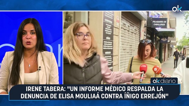 Irene Tabera: Un informe médico respalda la denuncia de Elisa Mouliaá contra Íñigo Errejón