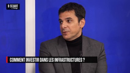 L'EFFET PATRIMOINE - Comment investir dans les infrastructures ?