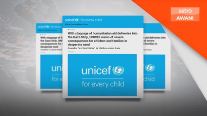 Sekatan bantuan akan musnahkan kehidupan rakyat Gaza - UNICEF