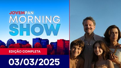 'AINDA ESTOU AQUI' VENCE OSCAR / CARNAVAL 2025 | MORNING SHOW - 03/03/25