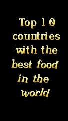 Top 10 country with best food in the world