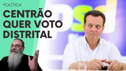 MEDO de YOUTUBERs na POLÍTICA faz com que CENTRÃO MUDE de IDEIA e PASSE a QUERER VOTO DISTRITAL