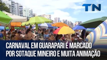 Carnaval em Guarapari é marcado por sotaque mineiro e muita animação