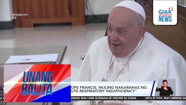 Holy See Press – Pope Francis, muling nakaranas ng 2 episode ng acute respiratory insufficiency | Unang Balita