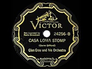 1933 Casa Loma Stomp (Victor version) - Glen Gray Casa Loma