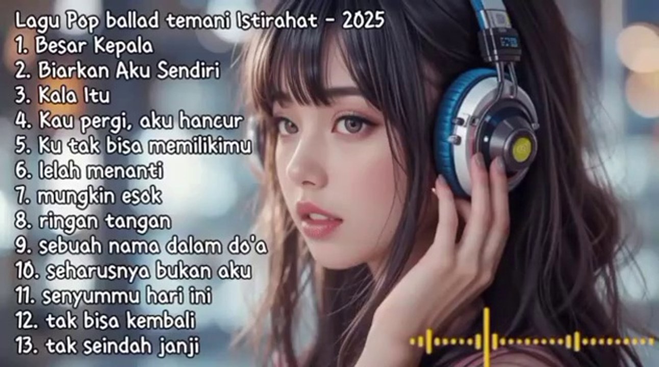 Album Lagu Pop Ballad Terbaik – Koleksi Lagu Pop Paling Menyentuh Hati 💖🎶