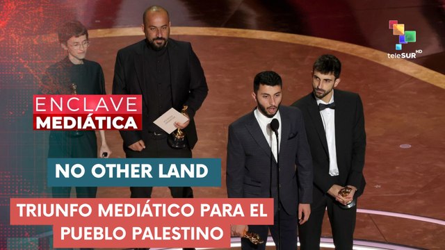 Película palestino-israelí No other land ENCLAVE MEDIÁTICA 03-03-2025