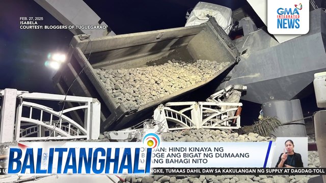 DPWH Sec. Manuel Bonoan - Hindi kinaya ng Cabagan-Sta. Maria Bridge ang bigat ng dumaang truck kaya bumagsak ang bahagi nito | Balitanghali