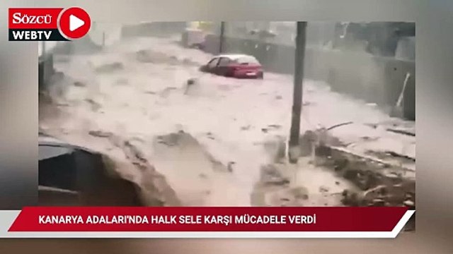 Kanarya Adaları'nda halk, sele karşı mücadele verdi