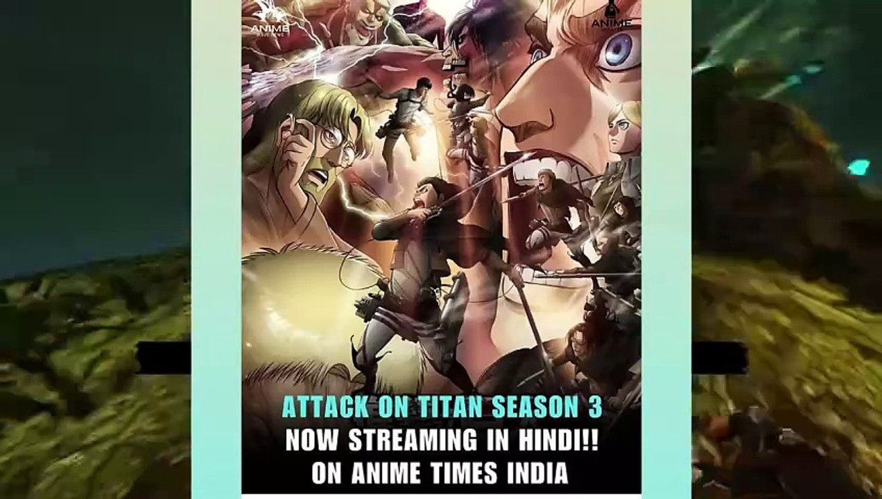 Attack On Titan Season 3 Episode 2,19 & 20 Hindi Dub All Episodes NOW Streaming On PRIME VIDEO !!