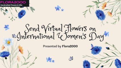 Send Virtual Flowers to Celebrate Women's Day