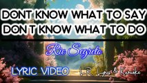 Don't Know What to Say (Don't Know What to Do) - Ric Segreto (LYRIC VIDEO) | LR Lyrics & Karaoke