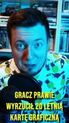 Gracz prawie wyrzucił 20-letnią kartę graficzną wartą majątek