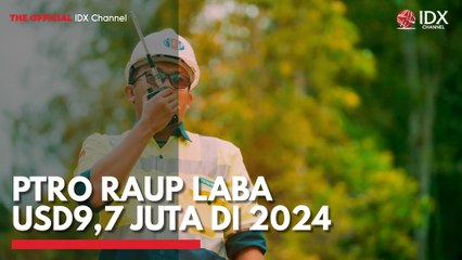 PTRO Raup Laba USD9,7 Juta di 2024