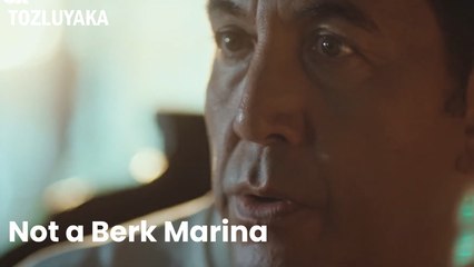 Not a Berk Marina - Tozluyaka