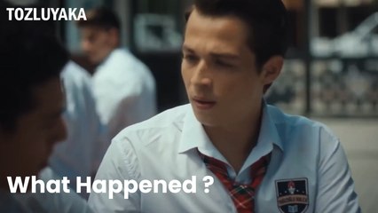 What Happened ? - Tozluyaka