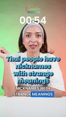 Why do Thai people have nicknames? The surprising history behind it