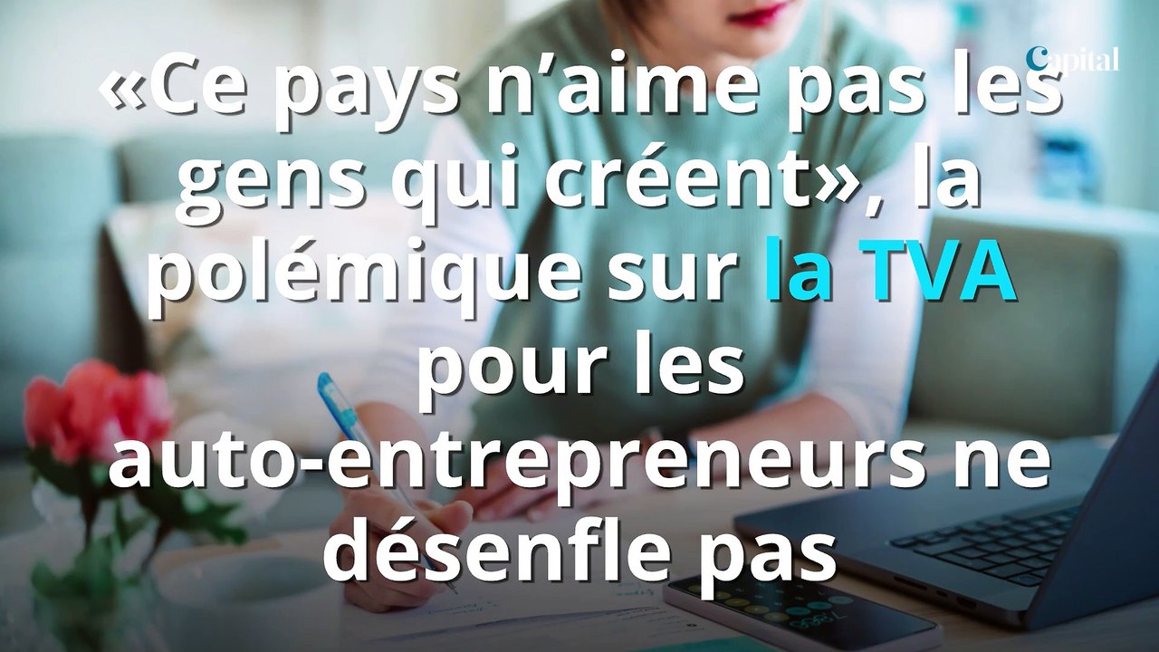 «Ce pays n’aime pas les gens qui créent», la polémique sur la TVA pour les auto-entrepreneurs ne désenfle pas