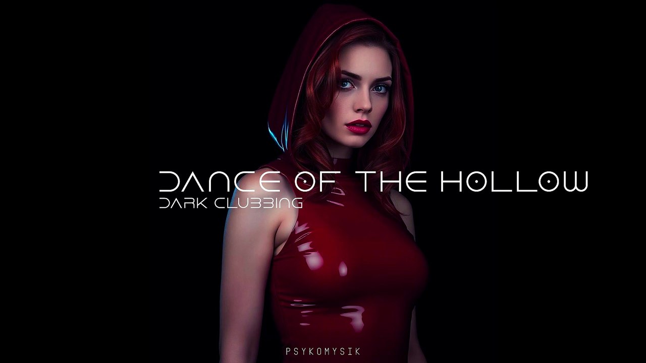 Dance of the Hollow | Dark Clubbing | Dark Techno | EBM |