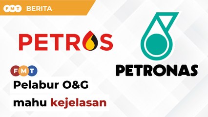 Pelabur O&G mahu kejelasan di sebalik pertikaian Petronas-Petros, kata ahli ekonomi
