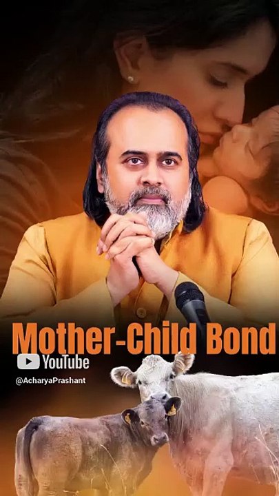 Mother-Child Bond || Acharya Prashant