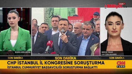 CHP İstanbul İl Kongresi seçimlerine ilişkin soruşturma