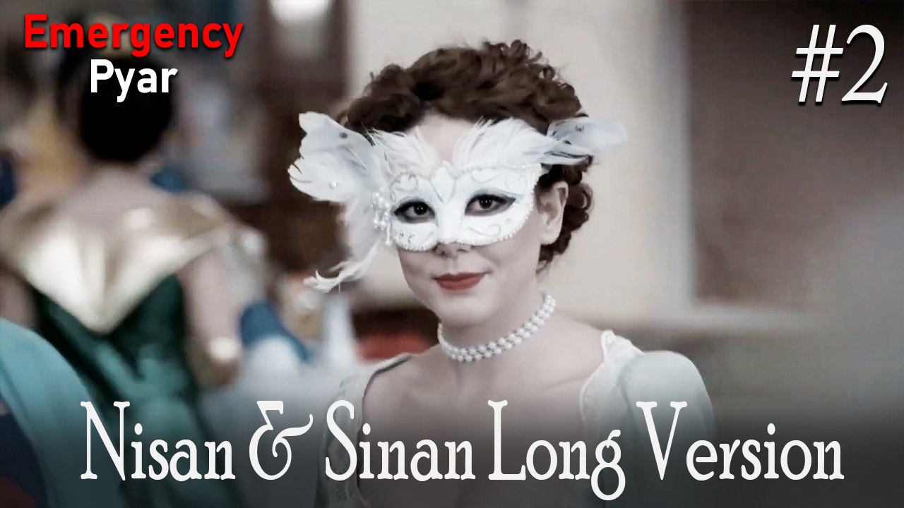 LONG VERSİYON \ Nisan & Sinan #2
