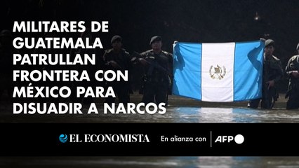 Militares de Guatemala patrullan frontera con México para disuadir a narcos