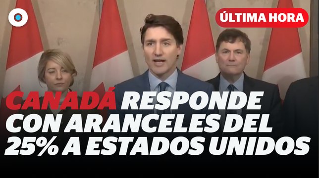 Canadá anuncia aranceles del 25% a importaciones de EE.UU I Reporte Indigo
