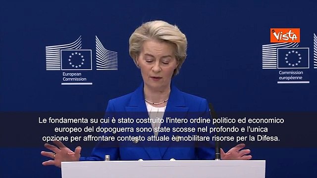 Von der Leyen: Unica opzione per affrontare contesto attuale è mobilitare risorse per Difesa SOTTOT