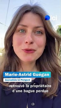 Grâce à Dany et à ici Périgord, elle retrouve sa bague perdue à Périgueux