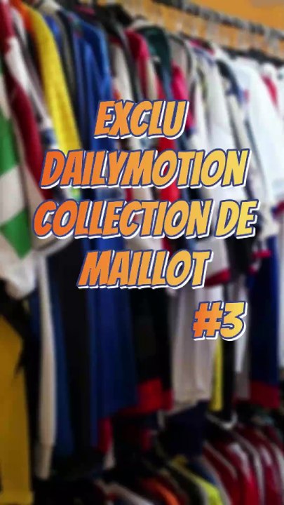Collection Maillot #3 #ExcluDailymotion