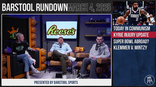Kyrie Irving is Done for the Season - Barstool Rundown - March 4th, 2025