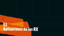 E2 RAYOS X - APLICACIONES