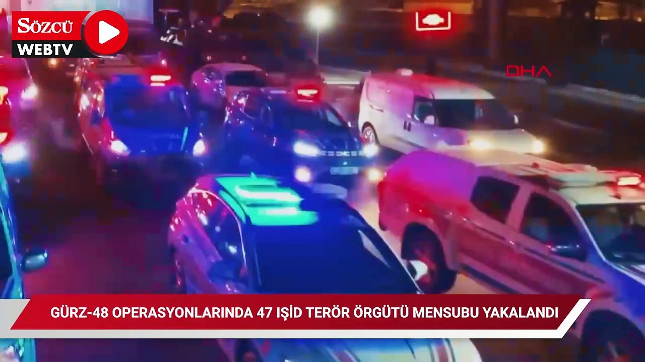 ‘GÜRZ-48’ operasyonlarında 47 IŞİD terör örgütü mensubu yakalandı