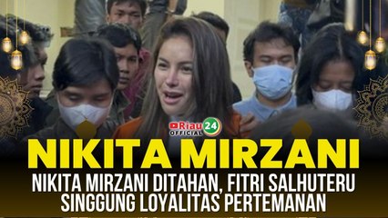 Nikita Mirzani Ditahan, Fitri Salhuteru Singgung Loyalitas Pertemanan