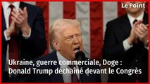 Ukraine, guerre commerciale, Doge : Donald Trump déchaîné devant le Congrès